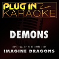 Plug In Karaoke - Demons (Karaoke with Backing Vocal Version)