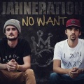 Jahneration - No Want