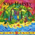 Kike Harvey - Que Bellas Son