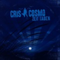 Cris Cosmo - Zeit Haben