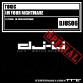 Toxic - I'm Your Nightmare