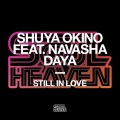 shuya okino、Navasha Daya - Still In Love (feat. Navasha Daya) (Alaia & Gallo Remix)