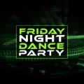 Friday Night Dance Party - High Life