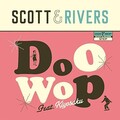 Scott & Rivers、キヨサク - Doo Wop (试听版)