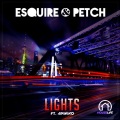Esquire、petch - Lights (Club Mix)