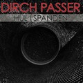 Dirch Passer - Hul I Spanden