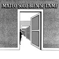 Mateo Solo Bien Se Lame