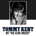 Tommy Kent - Mit 