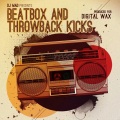 Dj Mad - Beatbox and Throwback Kicks