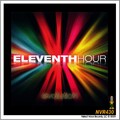 Eleventh Hour - She Will Be Loved