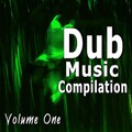 Dub Music Compilation, Vol. 1 (Special Edition)