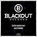 Supermarco May - Mastermind (Extended Extended Version)