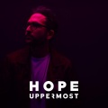 Uppermost - Hope