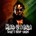 Mad Cobra - Don't Stop Wine
