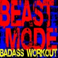 Beastmode – Badass Workout