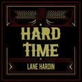 Lane Hardin - California Desert Blues