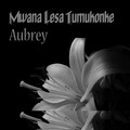 Aubrey - Mwana Lesa Tumukonke, Pt. 1