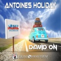 David On - Antoines Holiday (Radio Edit)