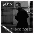 Promis - 50 Bucks from Me (Radio Mix 2016)