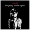 Lights - Everybody Breaks A Glass (feat. Holy F**k, Shad)