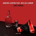 niclas lundin、Mydo、Andero - Bad Things (Extended Mix)