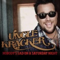 Uncle Kracker - Nobody's Sad On a Saturday Night