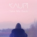 Henri PFR、Kaum - Take Me Back (Henri Pfr remix)