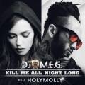 Kill Me All Night Long (feat. Holy Molly)