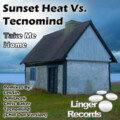 Sunset Heat、Tecnomind - Take Me Home (Original Mix) - remix