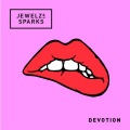 Jewelz & Sparks - Devotion (Jewelz & Sparks Bootleg)