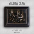 Yellow Claw - Mixtape No.9