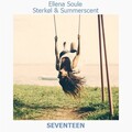 Sterkøl、Ellena Soule、Summerscent - Seventeen (Original Mix)