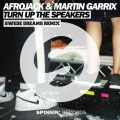 Swede Dreams、Afrojack、Martin Garrix - Turn Up The Speakers
