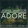 Jasmine Thompson、OutaMatic - Adore (OutaMatic Remix)