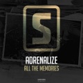 Adrenalize - All The Memories (Radio Edit)