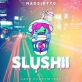 Slushii、MadeinTYO - Uber Everywhere (Slushii Remix)