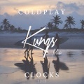 Kungs、Coldplay - Clocks (Kungs Edit)