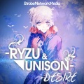 Ryzu、Unison - Desire