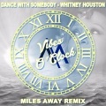 Miles Away - Dance With Somebody (Miles Away Remix)