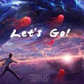 Manu Lei、Ascend - Let's Go!