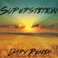 Dary - Superstition (DARY Remix)
