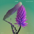 MVJESTY、Flume - Say It (MVJESTY Remix)