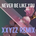 XxyzZ、Flume、Kai - Never Be Like You (XxyzZ Remix)
