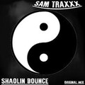 Sam Traxxx - Shaolin Bounce