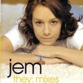 Jem - They