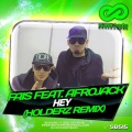 Holderz、Fais、Afrojack - Hey!