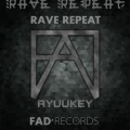 Ryuukey - Rave Repeat (Original Mix)