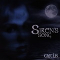 Caitlin - Siren's Song