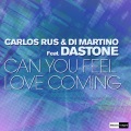 Carlos Rus、Di Martino、Dastone - Can You Feel Love Coming (Radio Edit)
