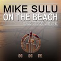 MIKE SULU - On the Beach